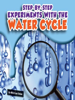cover image of Step-by-Step Experiments with the Water Cycle